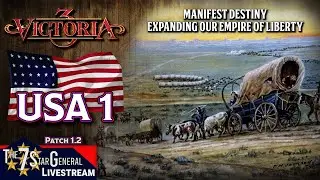 USA | Victoria 3 v1.2 | Livestream 1