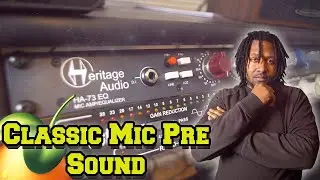 Best Affordable Mic Preamp Under $1000 (Heritage Audio HA-73)