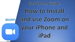 How to Install and Use Zoom on your iPhone and iPad (iOS Devices)