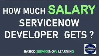 PACKAGE OFFERED TO SERVICENOW DEVELOPMENT PROFESSIONALS | SERVICENOW DEVELOPER SALARY PACKAGE