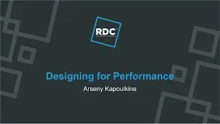 Roblox Developer Conference 2018 - Designing for Performance