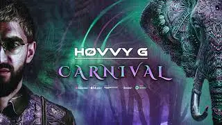 Hovvy G - CARNIVAL (Official Audio)