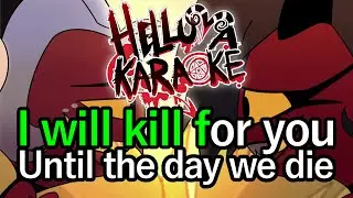 Til The Day We Die - Helluva Boss Karaoke