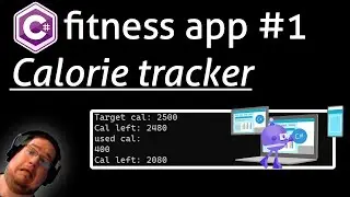 C# fitness app #1 - Calorie tracker