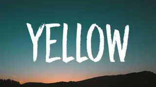 Coldplay - Yellow (Lyrics)