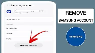 How to Remove Samsung Account from Samsung Galaxy (2024)