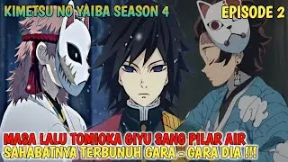 MASA LALU TOMIOKA GIYU SANG PILAR AIR | KIMETSU NO YAIBA SEASON 4 EPISODE 2