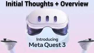 Meta / Oculus Quest 3 Officially Annouced - Whats New and My Thoughts!