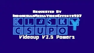 (REQUESTED) Klasky Csupo in Videoup V2.5 Powers