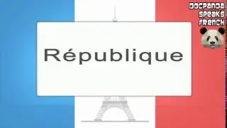 République - How To Pronounce - French Native Speaker