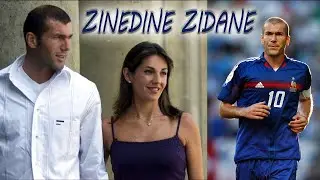 Zinedine Zidane Chanchin || Biography