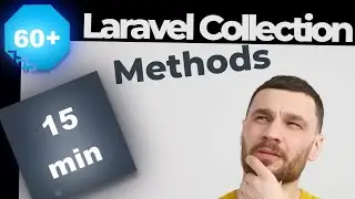 60+ Laravel Collection Methods In (Almost) 15 Minutes 🏎 🚀