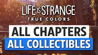 Life Is Strange True Colors - All Collectible Locations (All Memories & Side Quest)