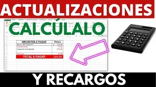 🔥💪Como Calcular actualizaciones y recargos de IMPUESTOS en Excel 2024 SAT