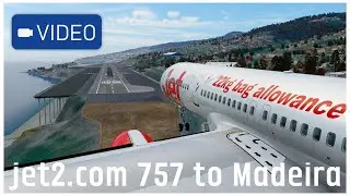 Rainy Manchester to Sunny Madeira! Jet2.com 757-200