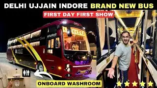 Delhi to Ujjain Brand New Luxurious Bus with Onboard Washroom ❤️