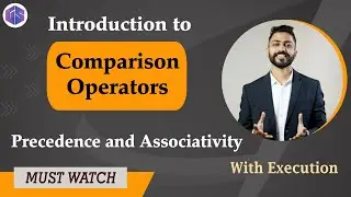 Lec-11: Comparison Operators in Python | Precedence & Associativity | Python 🐍 for beginners