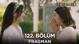 Rüzgarlı Tepe 122. Bölüm Fragmanı | 18 Haziran Salı @RuzgarliTepe