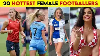 TOP 20 MOST BEAUTIFUL AND HOTTEST FEMALE FOOTBALLERS IN THE WORLD 2023 | TOP 20 #FEMALE #FOOTBALLERS