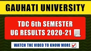 Gauhati University 6th Sem Results 2020-21? 📃| 6th Sem Results 2021 Guwahati University