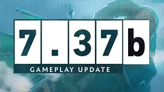 15 Changes You Need to Know for Patch 7.37b Dota 2