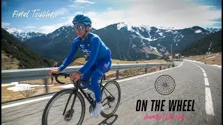 ON THE WHEEL | Journey To The Giro: Episode 3 - FINAL TOUCHES