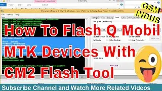 How To Flash Q Mobil MTK Devices With CM2 Flash Tool | Qmobile X250 Flashing Done | gsm Indus