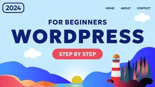 How To Make a WordPress Website - 2024