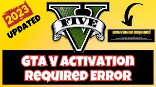 How to Fix GTA V Activation Required Error ✅ 100% Working 2023 Latest soution