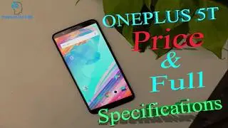 Oneplus 5T Full Specifications, Review & price In Bangladesh 2019