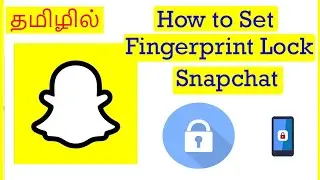 How to Set Fingerprint lock to Snapchat Tamil | VividTech