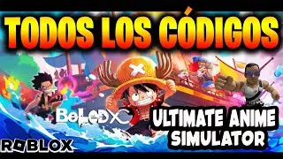 TODOS los CÓDIGOS de 🔥 ULTIMATE ANIME SIMULATOR 🔥 activos Y actualizados / ROBLOX 2023 / TilloASR