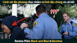 [Review Phim] Cảnh Sát Địa Phương Chọc Nhầm Nữ Lính Đặc Chủng Giải Ngũ Và Cái Kết