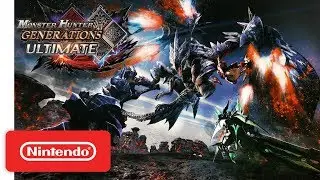 Monster Hunter Generations Ultimate Announcement Trailer - Nintendo Switch