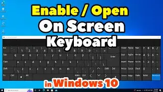 How to Open On Screen Keyboard in Windows 10 - Without Keyboard by using Mouse