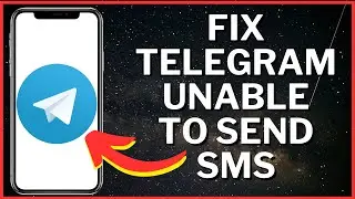 How to Fix Telegram Unable to Send Sms (Please Try Again Later)