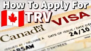 How To Apply: Canada Tourist Visa 2024 | TRV 🇨🇦