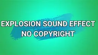 BOMB EXPLOSION SOUND EFFECT - NO COPYRIGHT