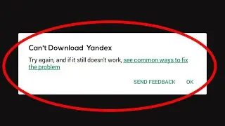 How To Fix Can't Download Yandex Error On Google Play Store Problem Solved