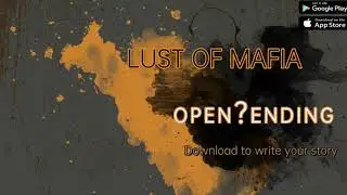 LUST OF MAFIA -- What's your ending in the Mafia society? Come to write your story !