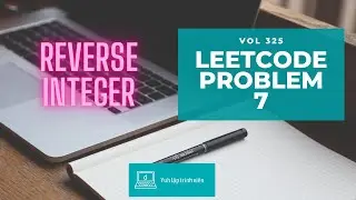 Vol325 - Leetcode - Problem 7 - Reverse integer - Golang - Phỏng vấn - Thuật toán