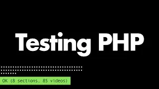 Testing PHP Introduction | Course Explainer Video