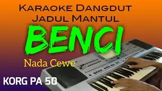 BENCI - KARAOKE DANGDUT JADUL MANTUL - NADA CEWE