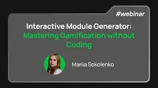 Interactive Module Generator: Mastering Gamification in Minutes without Coding!