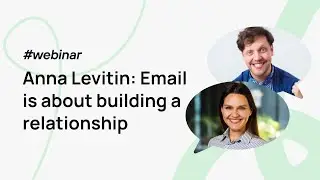 Interview with Anna Levitin: Email is about building a relationship