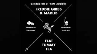 Freddie Gibbs & Madlib - Flat Tummy Tea