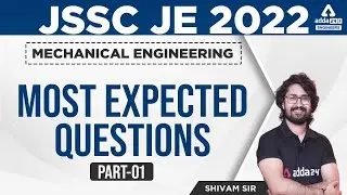 JSSC JE 2022 | JSSC JE Mechanical Engineering | Most Expected Qns #1 | By Shivam Sir