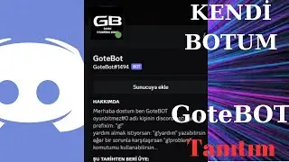 Kendi Discord botumu yaptım-GoteBOT