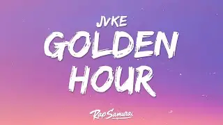 JVKE - Golden Hour (Lyrics)