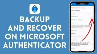 How to Backup & Recover on Microsoft Authenticator App (2024) | Microsoft Authenticator Tutorial